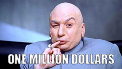 Dr. Evil's famous One Million Dollar moment